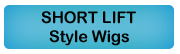 Short Lift Wigs