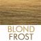 Medium brown frosted w/blond; aka buttered toast 8/26       